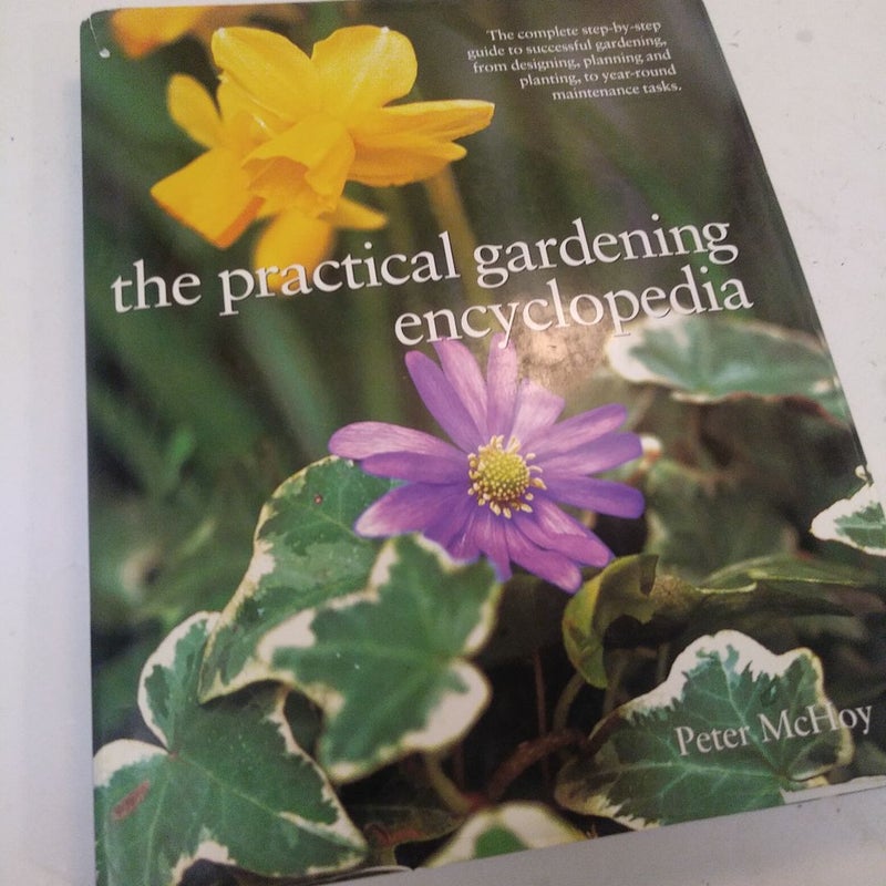 The Practical Gardening Encyclopedia