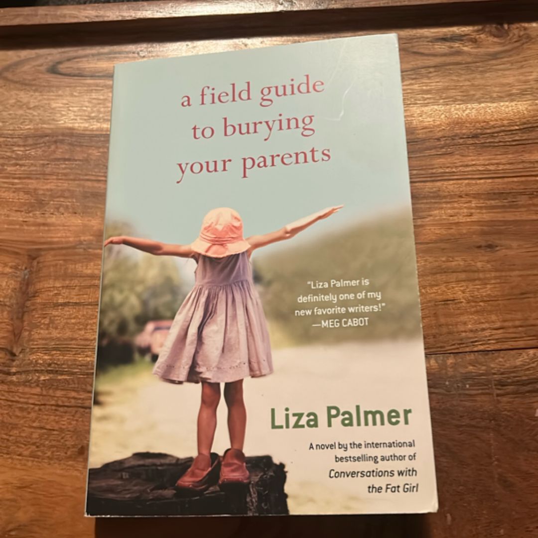 A Field Guide to Burying Your Parents