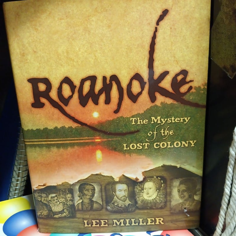 The Mystery of the Lost Colony by Lee Miller