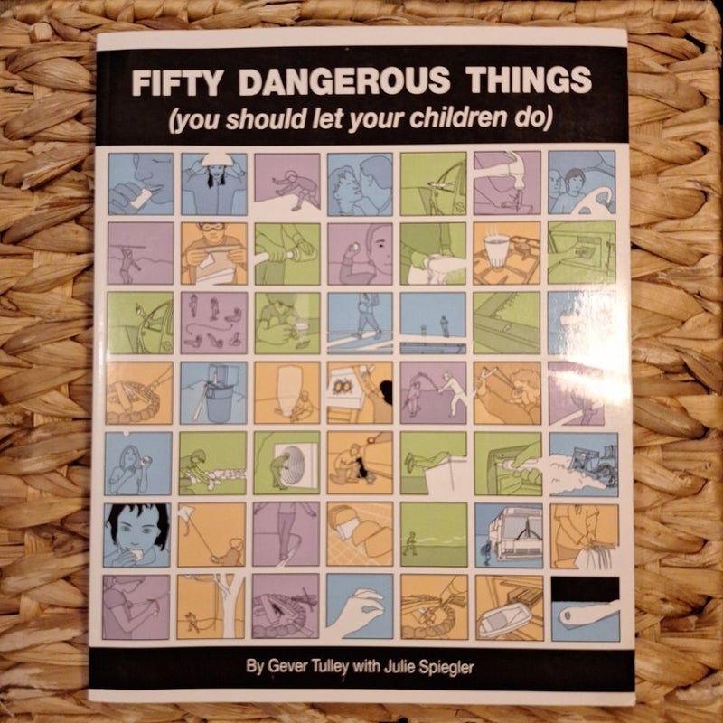 Fifty Dangerous Things