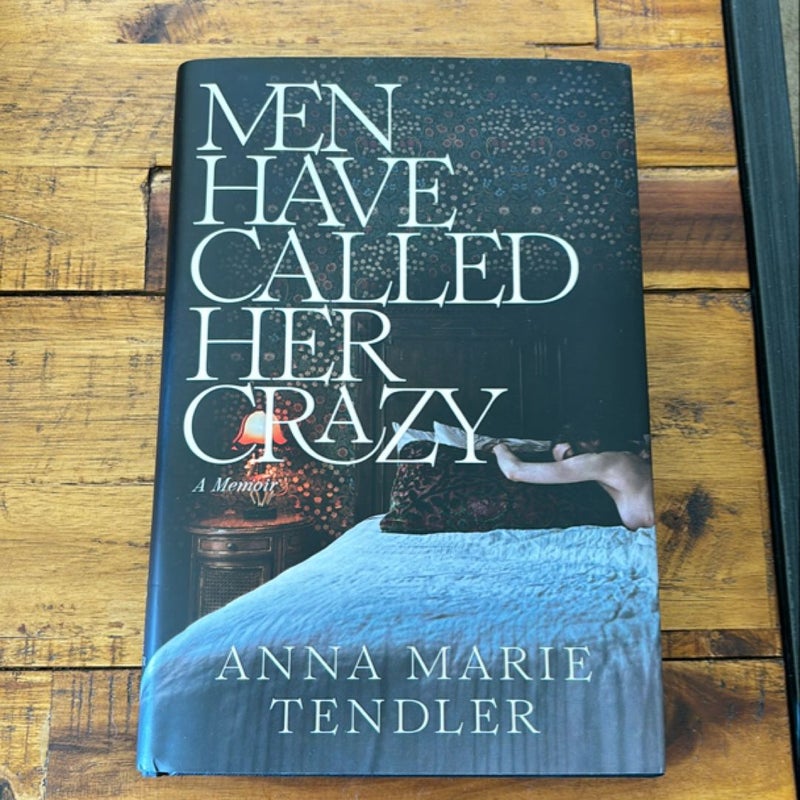 Men Have Called Her Crazy