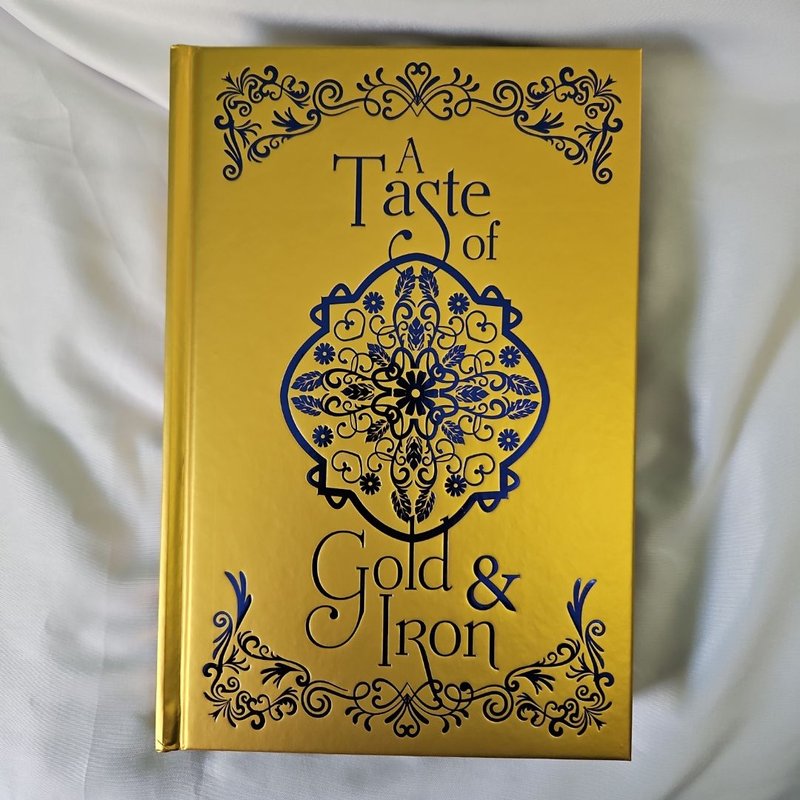 A Taste of Gold and Iron