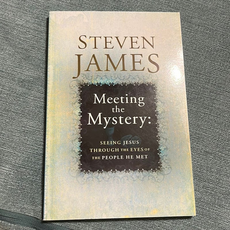Meeting the Mystery