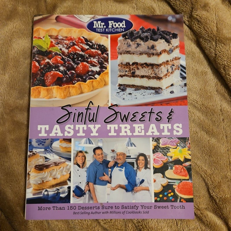 Mr. Food Test Kitchen Sinful Sweets and Tasty Treats