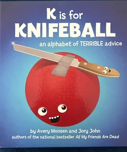 K Is for Knifeball