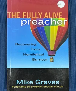 The Fully Alive Preacher