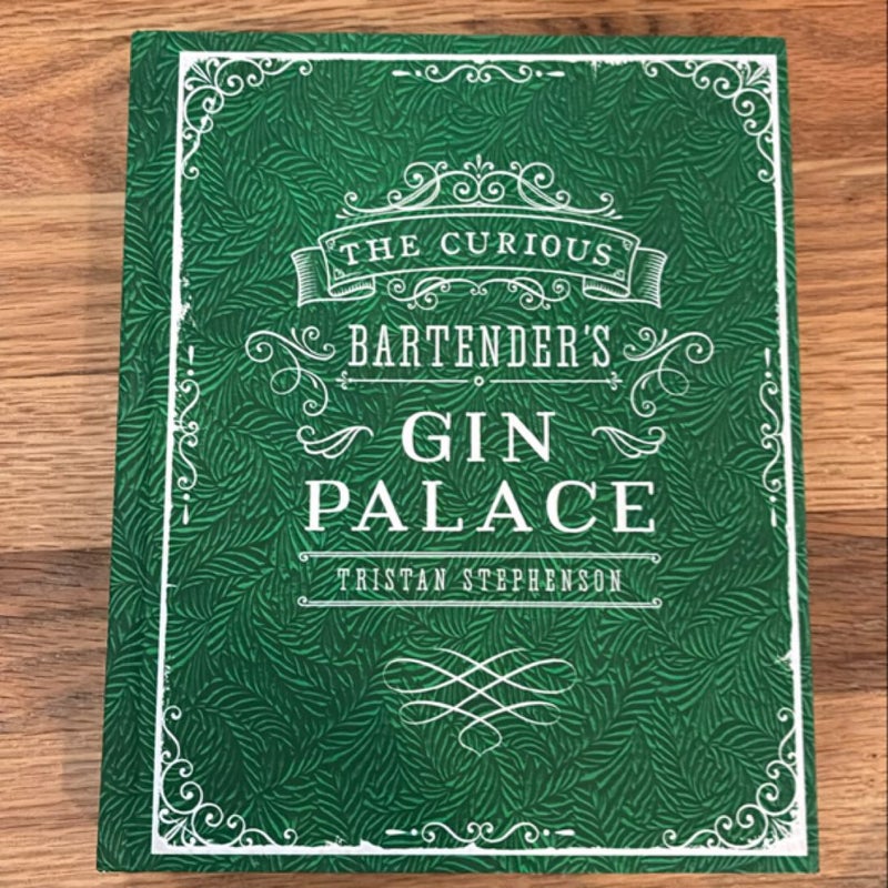 The Curious Bartender's Gin Palace