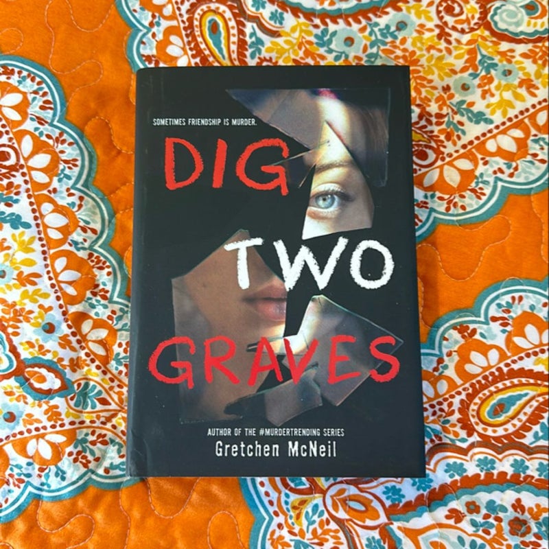 Dig Two Graves