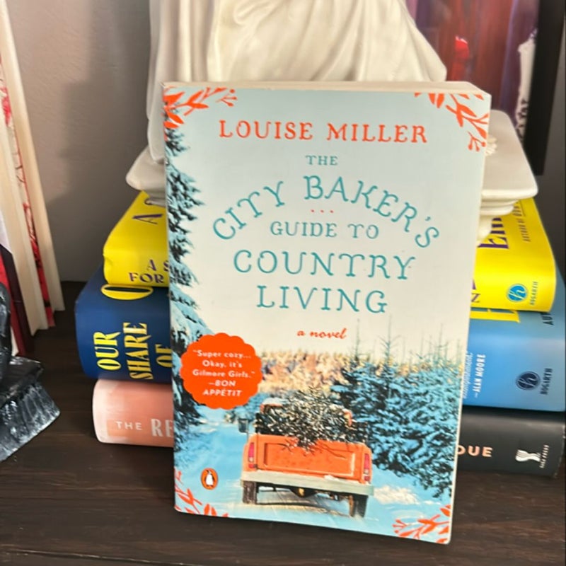 The City Baker's Guide to Country Living