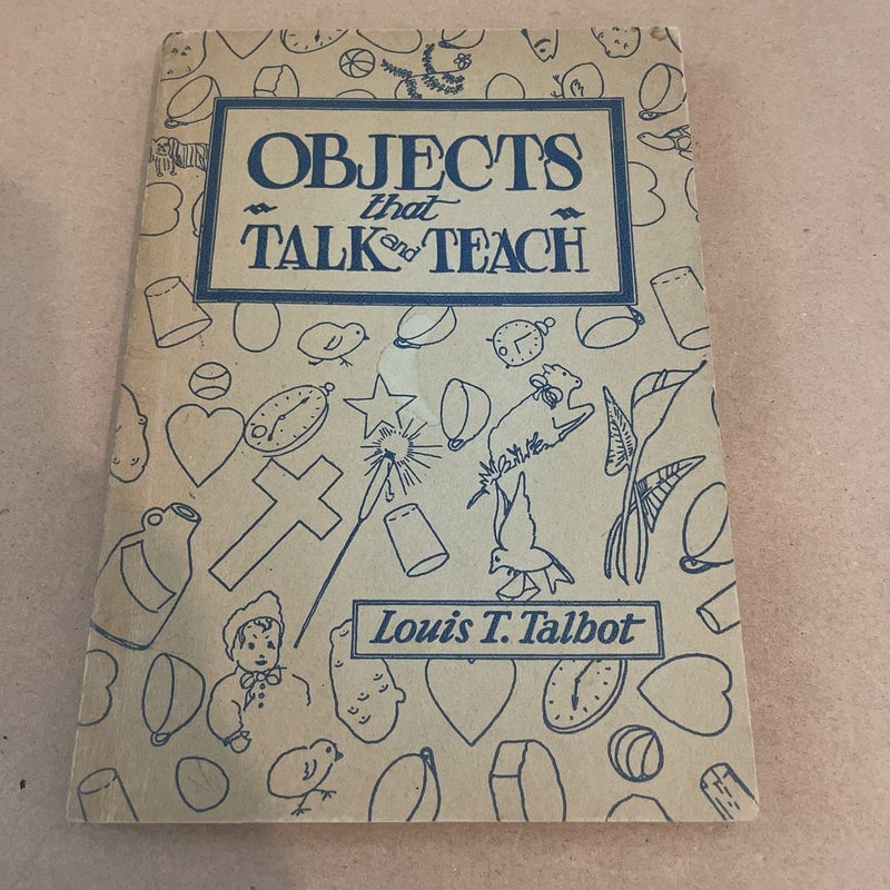 Objects that  Talk and Teach