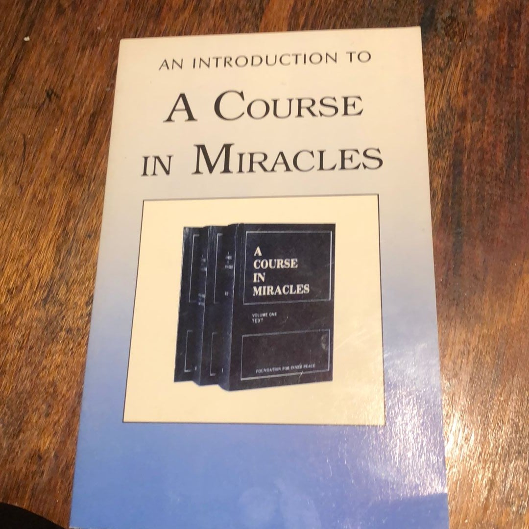 An Introduction to "A Course in Miracles"