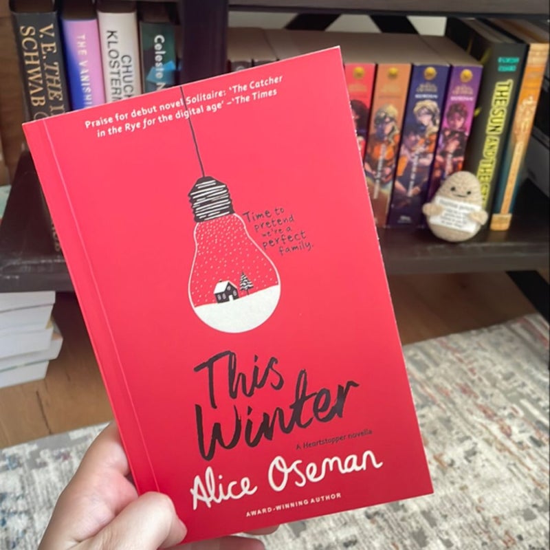 This Winter: TikTok Made Me Buy It! from the YA Prize Winning Author and Creator of Netflix Series HEARTSTOPPER (a Heartstopper Novella)