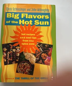 Big Flavors of the Hot Sun