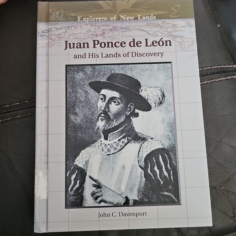 Juan Ponce de Leon and His Lands of Discovery