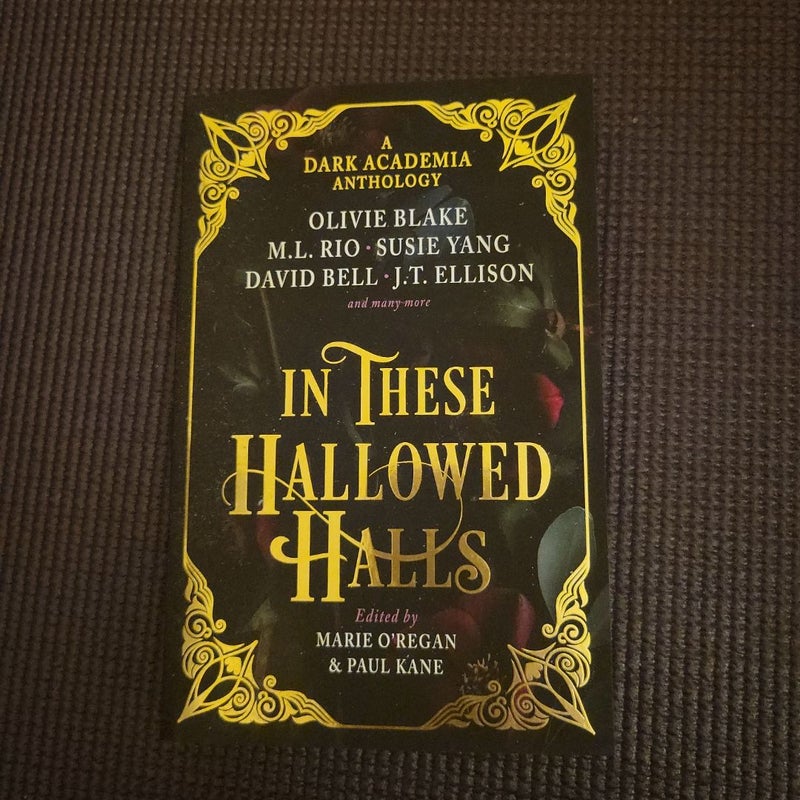 In These Hallowed Halls: a Dark Academia Anthology