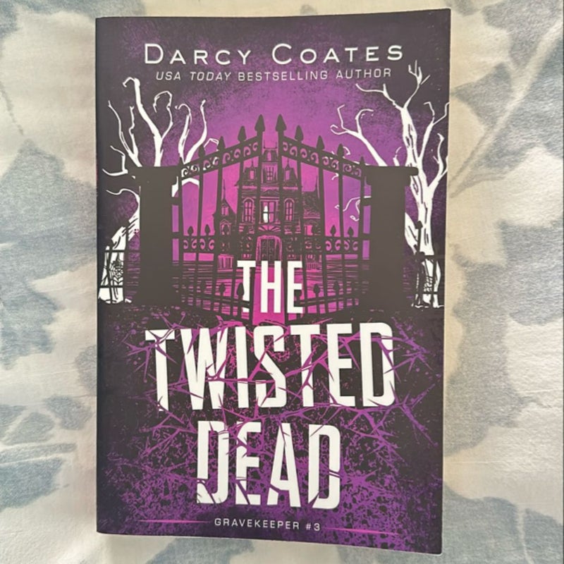 The Twisted Dead