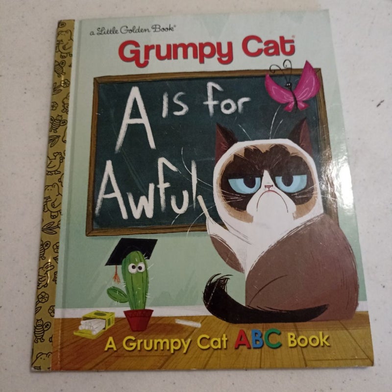 A Is for Awful: a Grumpy Cat ABC Book (Grumpy Cat)