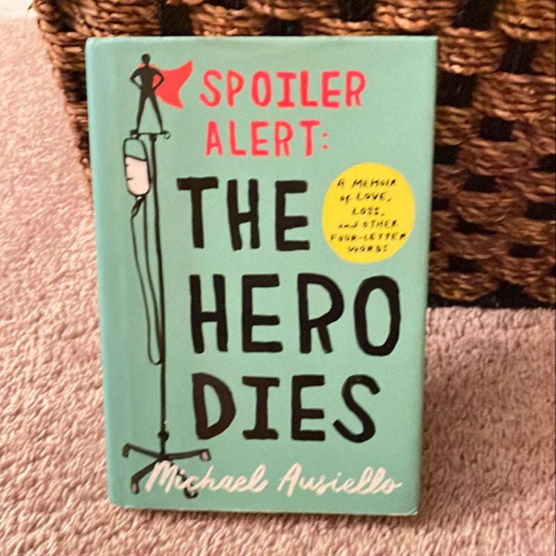 Spoiler Alert: the Hero Dies