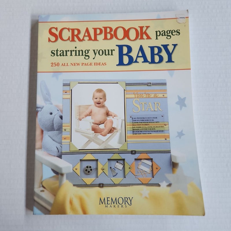 Scrapbook Pages Starring Your Baby