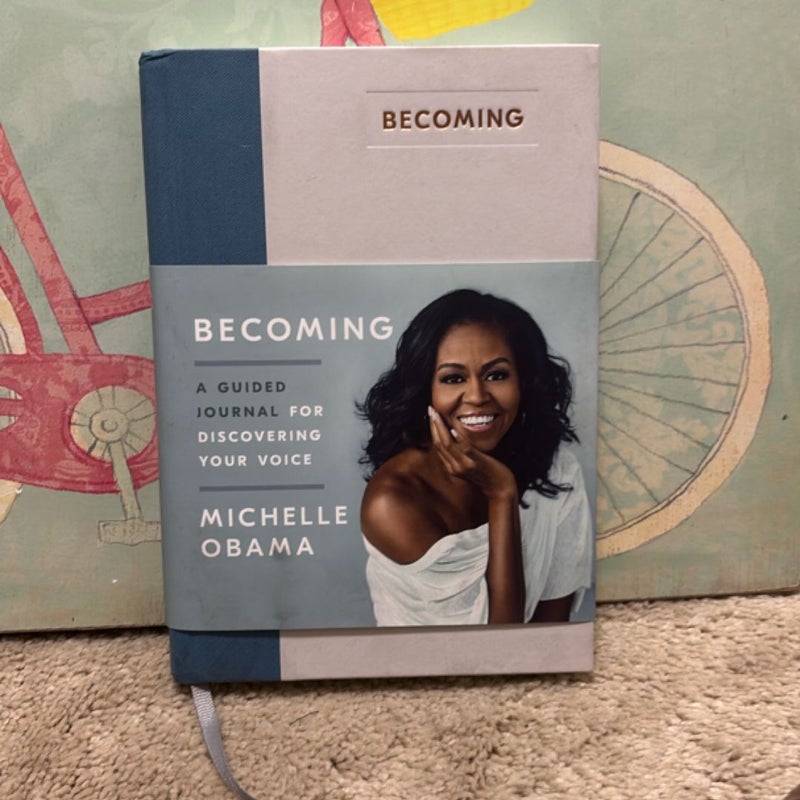 Becoming: a Guided Journal for Discovering Your Voice
