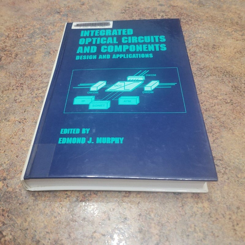 Integrated Optical Circuits and Components