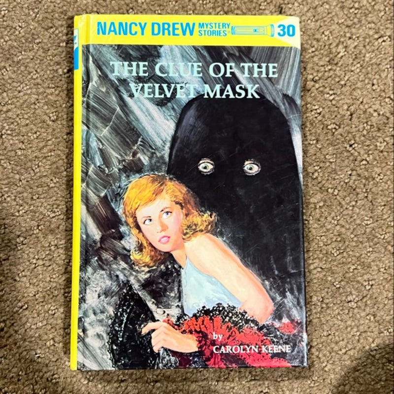 Nancy Drew 30: the Clue of the Velvet Mask