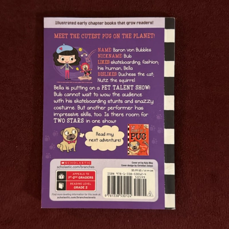 Pug's Got Talent: a Branches Book (Diary of a Pug #4)