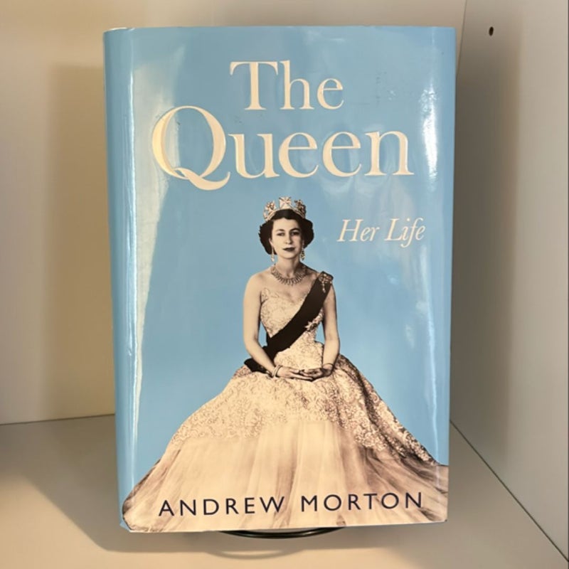 The Queen: Her Life 