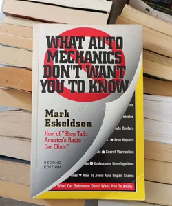 What Auto Mechanics Don't Want You to Know