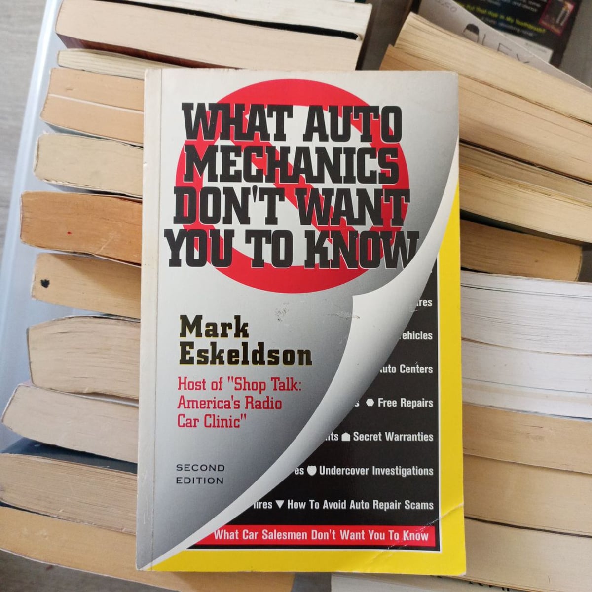 What Auto Mechanics Don't Want You to Know by Mark Eskeldon