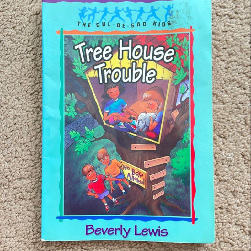 Tree House Trouble