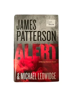 Alert (Michael Bennett) by Patterson, James, Ledwidge, Michael(August 3, 2015) Hardcover