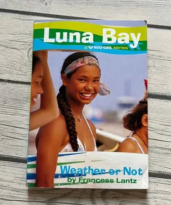 Luna bay - weather or not