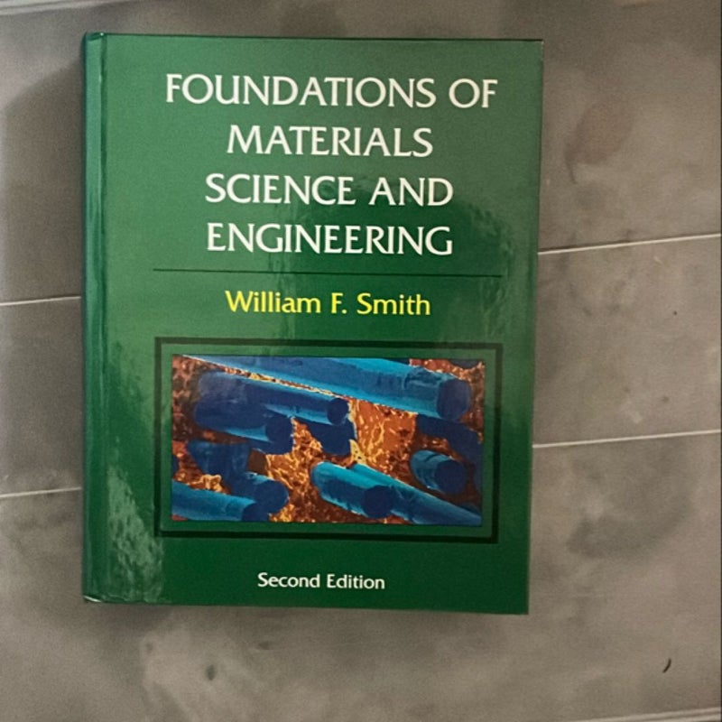 Foundations of Materials Science and Engineering