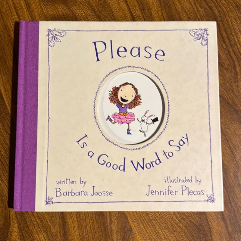Please Is a Good Word to Say