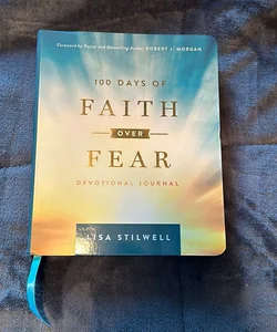 100 Days of Faith over Fear