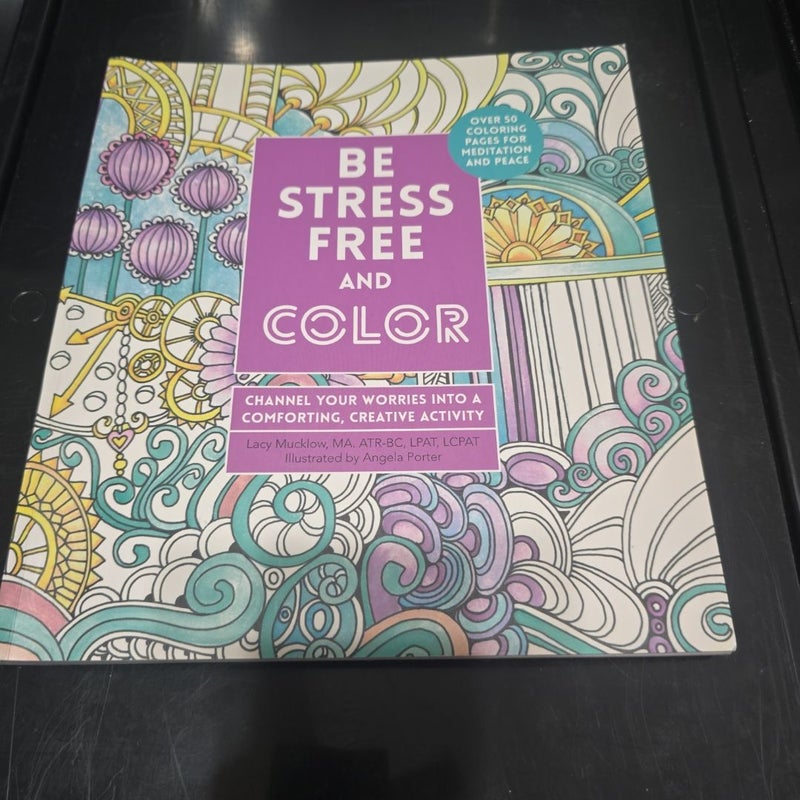 Be Stress-Free and Color