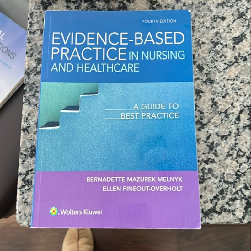 Evidence-Based Practice in Nursing and Healthcare