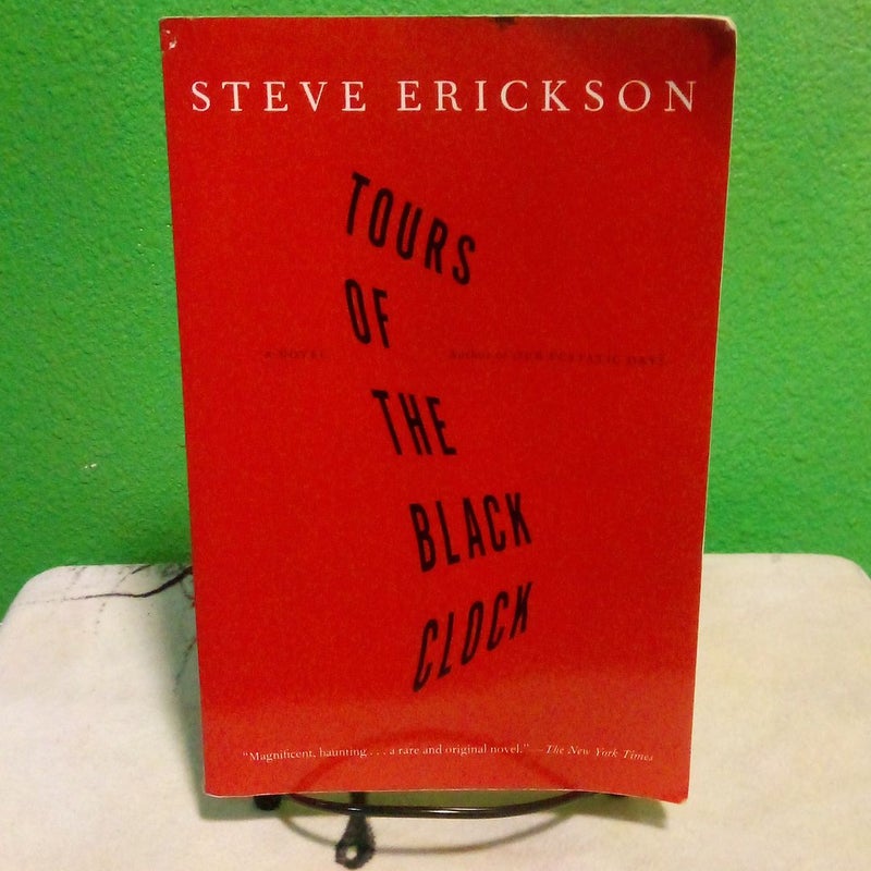Tours of the Black Clock - First Simon & Schuster Edition