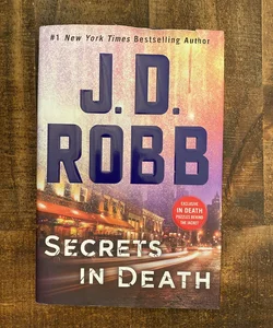 (1st Edition) Secrets in Death