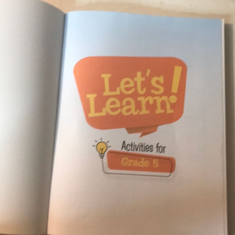 Let’s Learn ! Activities for Grade 5 