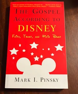 The Gospel According to Disney