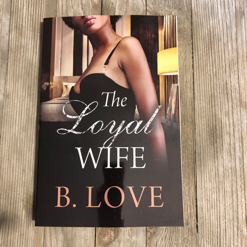 The Loyal Wife