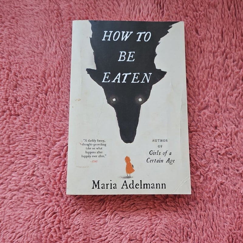 How to Be Eaten