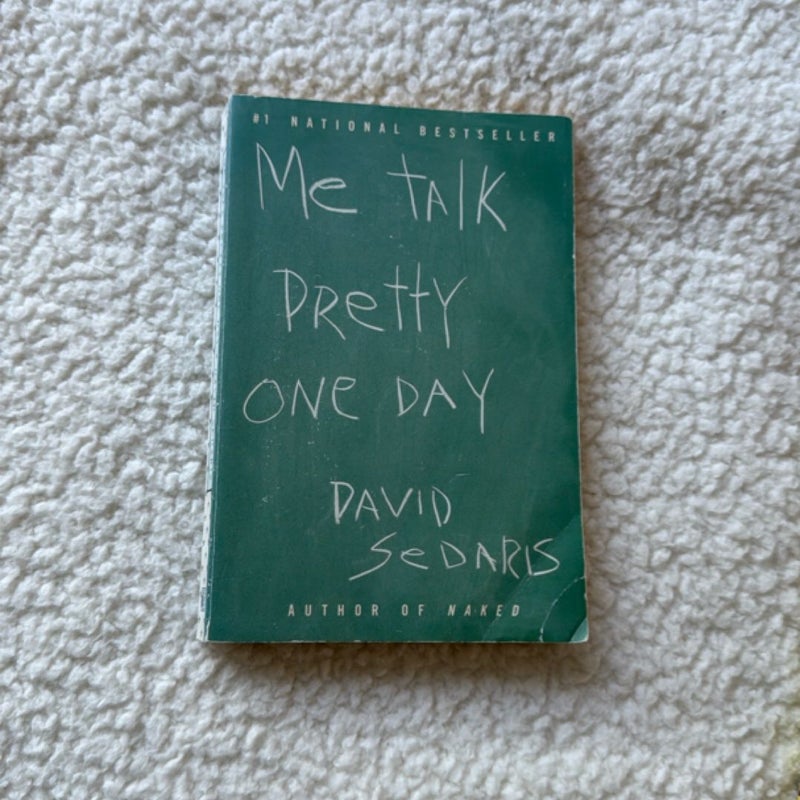 Me Talk Pretty One Day