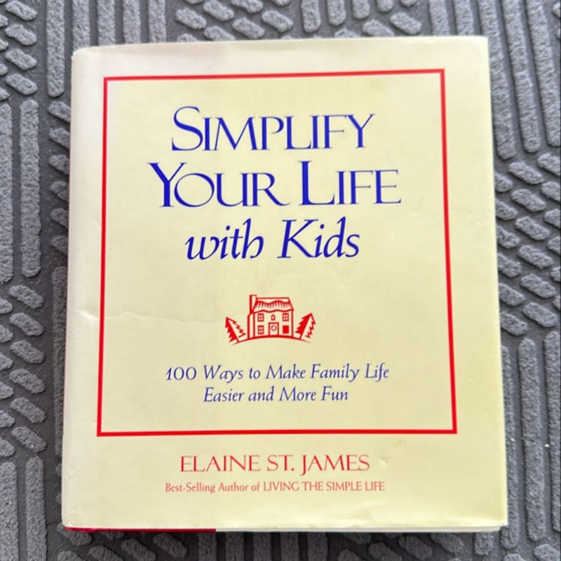 Simplify Your Life with Kids