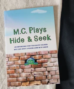 M.C. Plays Hide & Seek