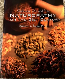 Naturopathy for the 21st Century