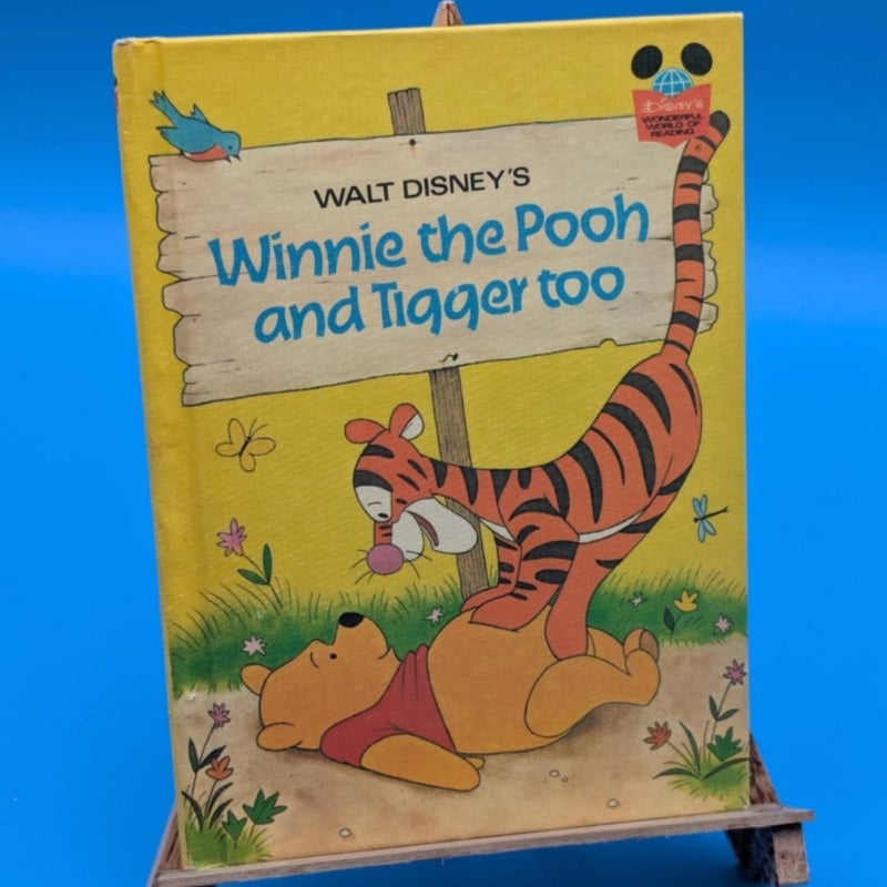 Winnie the Poo and Tigger too