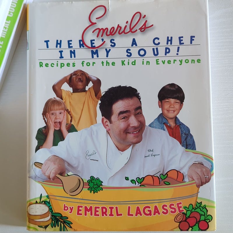 Emeril's There's a Chef in My Soup! (First Edition)
